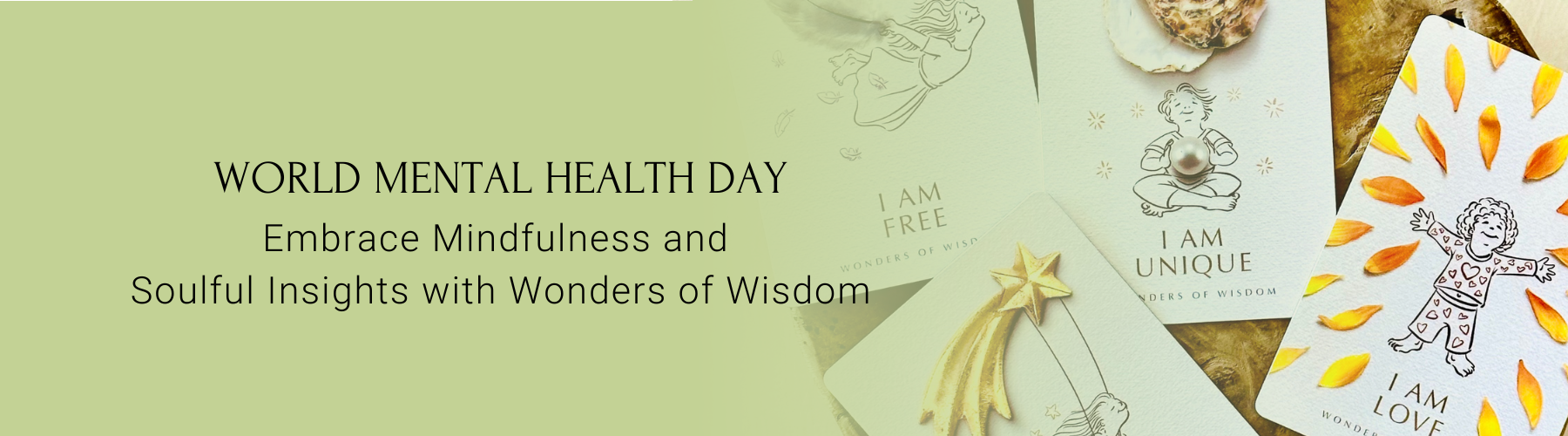 World Mental Health Day: Embrace Mindfulness and Soulful Insights with Wonders of Wisdom