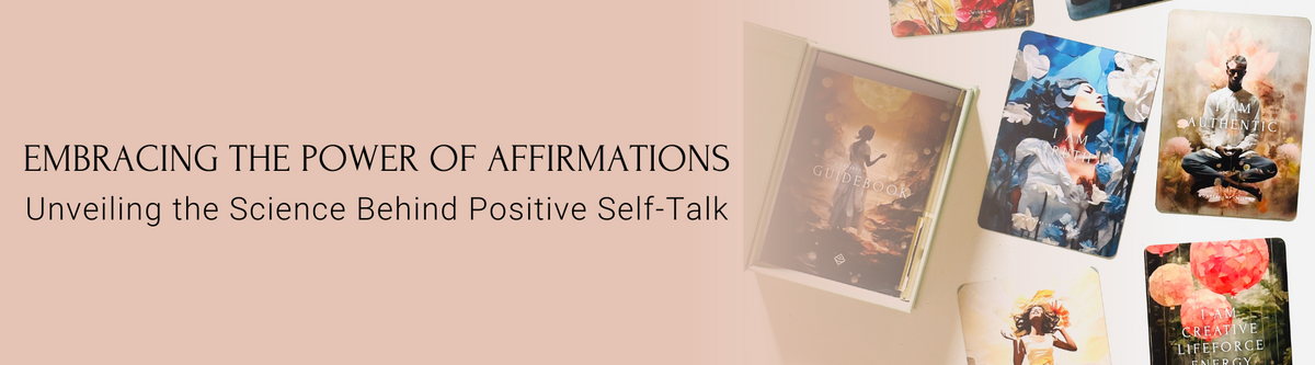 Embracing the Power of Affirmations: Unveiling the Science Behind Posi
